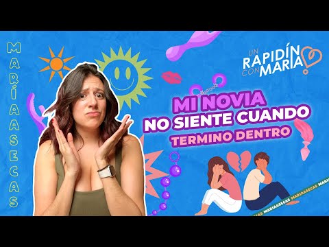 Mi novia no siente cuando termino dentro