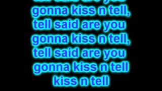 Justin Bieber- Kiss and Tell (Lyrics On  Screen) 2010