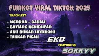 Download lagu SOKKYY - MIXTAPE FUNKOT INDO MENDUA DADALI 2025‼️ mp3
