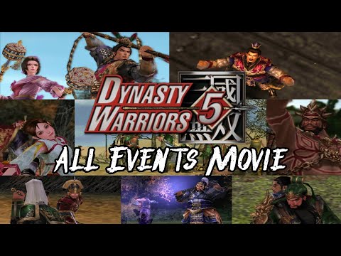 Dynasty Warriors 5 - All Events Movie
