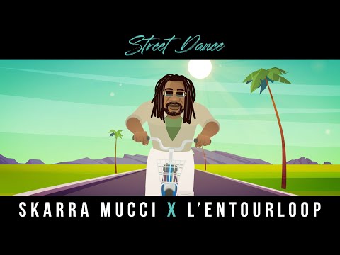 Skarra Mucci - Street Dance Ft. L'Entourloop (Official Video)