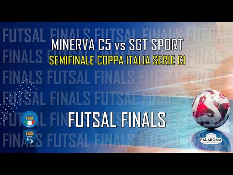 Futsal Finals | Semifinale Coppa Italia Serie C1: Minerva C5 - SGT Sport