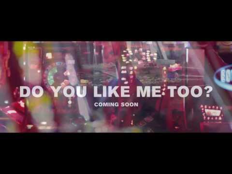 The Diamond Noise - Do You Like Me Too? (Trailer)