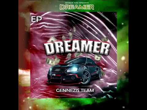 GENNEZIS_TEAM_DREAMER_(CEE D REAL X YB C.E.O X TESKY BEACH X DEIVH WXNDER)PROD.BY FRESHIANNOH BEATZ