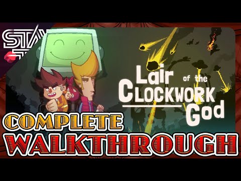 LAIR OF THE CLOCKWORK GOD | COMPLETE GUIDE GAMEPLAY WALKTHROUGH (NO COMMENTARY)