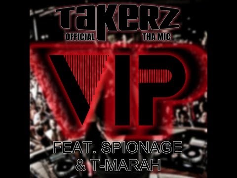 TAKERZ - V.I.P. FEAT. SPIONAGE, T-MARAH (OFFICIAL VIDEO)