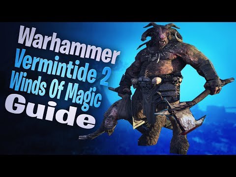 Warhammer Vermintide 2 Winds Of Magic Beginners Guide