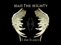 Man The Mighty - All Or Nothing 