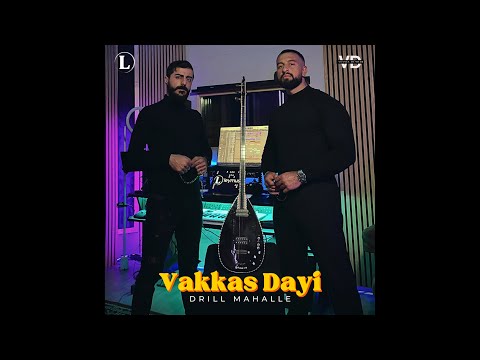 Vakkas Dayi - Drill Mahalle (2025) ⎜ VD x Deniz Güner ⎜ ❪Leymusic Edition❫