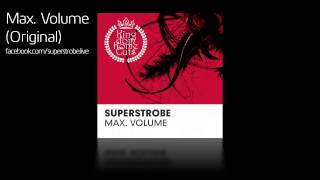 Superstrobe - Max. Volume
