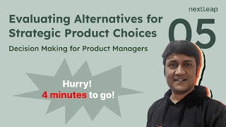 Ep.5: Evaluating alternatives | Decision Making for Product Managers