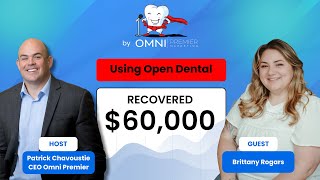 "We Recovered $60K Using Open Dental" | Brittany Rogars | 307