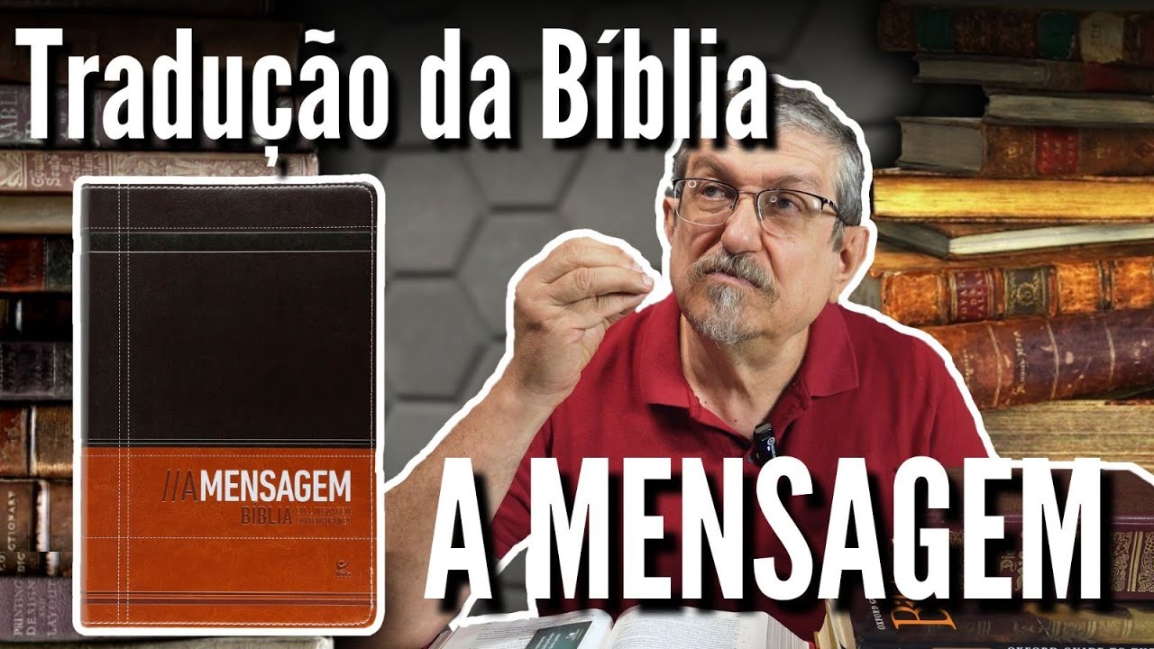 Bíblia a Mensagem: É boa tradução? | Luiz Sayão
