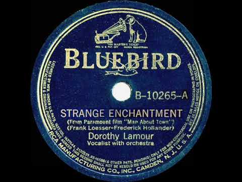 1939 HITS ARCHIVE: Strange Enchantment - Dorothy Lamour