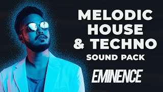 Video thumbnail for EMINENCE - Melodic House & Techno Sounds - by Monstercat Samples by Loopcloud