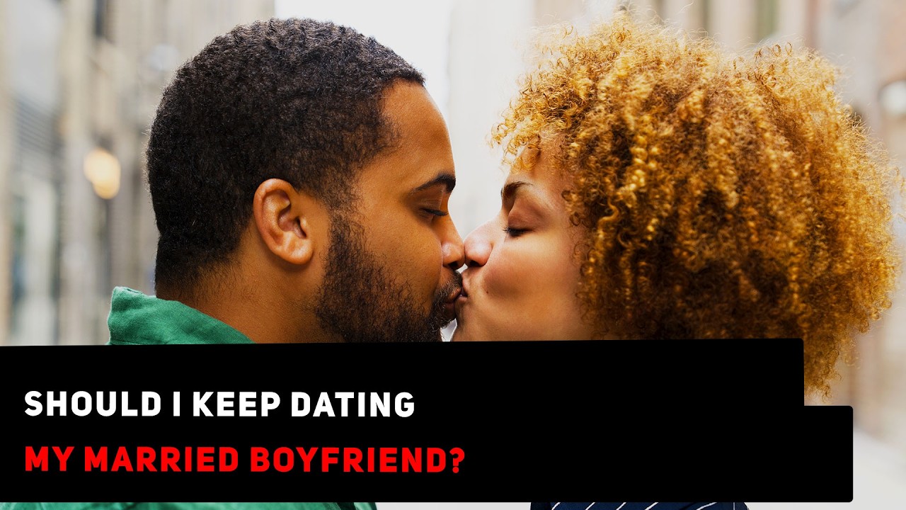 Should I Keep Dating My Married Boyfriend? | Ask Yee
