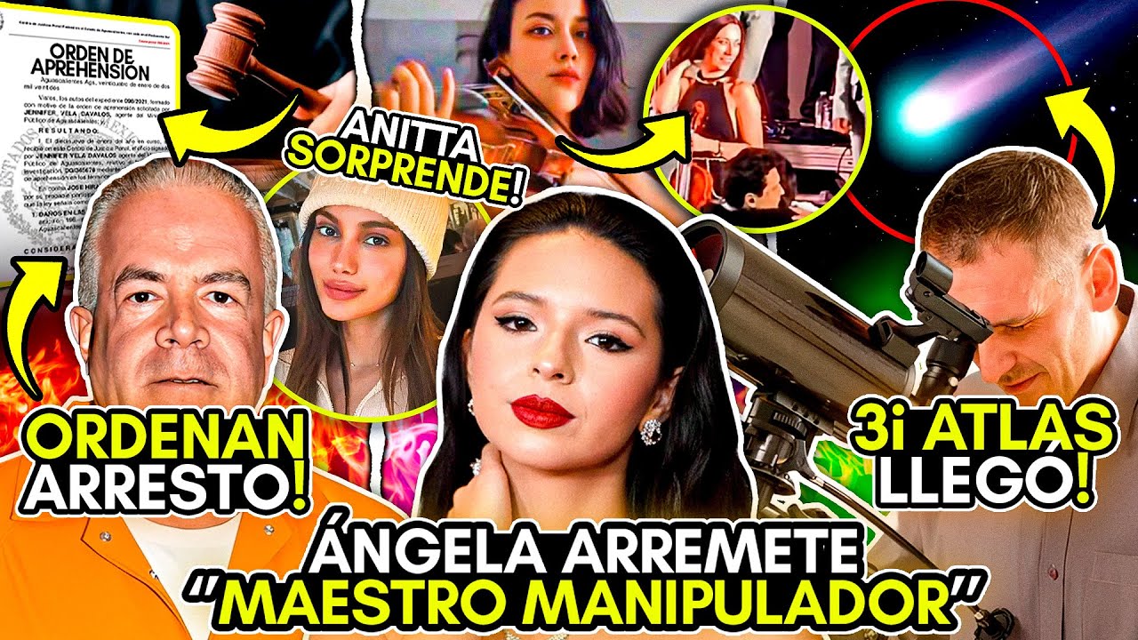 ANGELA lanza INDIRECTA! COMETA 3I ATLAS LLEGÓ! OTRO ARRESTO en el MISS UNIVERSO! ANITTA SORPRENDE!