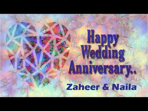 Happy Wedding Anniversary Zaheer and Naila | Wedding Wishes for You  both Zaheer and Naila