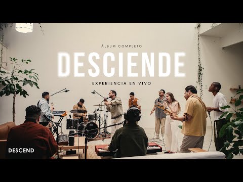 Desciende - Descend Music (Experiencia En Vivo)