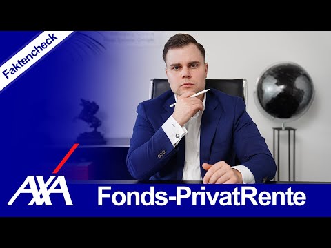 AXA Fonds-PrivatRente - sinnvoll?! (Stand: 2022)