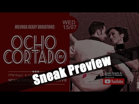 TANGO: OCHO CORTADO VARIATIONS PART I - SNEAK PEEK (15.07) @Tanguitoacademy @PDuarteTango
