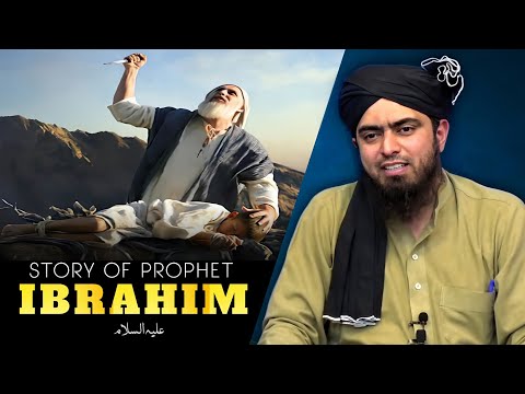 Story Of Prophet Ibrahim عليہ السلام - Engineer Muhammad Ali Mirza