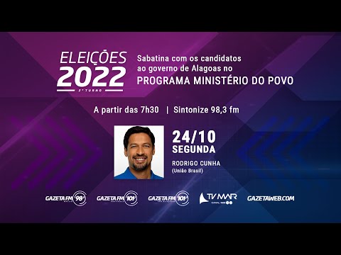 Eleições 2022: Sabatina com o candidato ao Governo de Alagoas Rodrigo Cunha