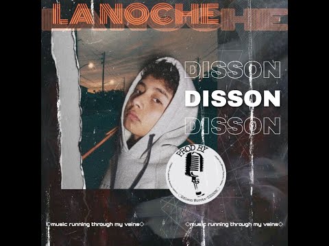 DISSON - La Noche (Video Musical)