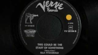 Ella Fitzgerald - This could be the start of something