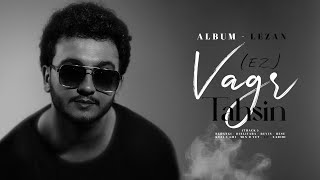 Download lagu Vagr Tahsin - Track 07 ( Ez ) | ( ئه‌ز ) mp3