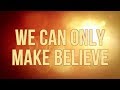 Backstreet Boys - Make Believe (Lyric Video)