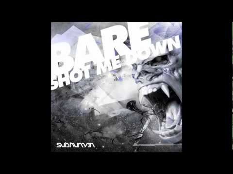 Bare - Shot Me Down [Dubstep] (100% Beschleunigt)
