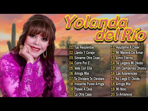 Yolanda Del Río – Rancheras Viejitas Clásicas | Éxitos de Oro que Nunca Pasan de Moda