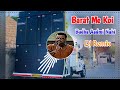 Barat Me Koi Budha Aadmi Nahi Jayega Dialogue Remix Dj Choudhary Habri Bateu Haryane Te Dj Remix