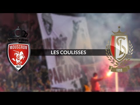 Royal Excel Mouscron - Standard de Liège : les coulisses