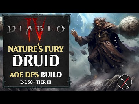 Diablo 4 Druid Build  - Nature's Fury Endgame Build (Level 50+)