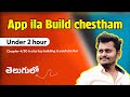 Chapter 4 How To Build App Under 1 Hour In Telugu With Coding In 4 30 Days For Beginners