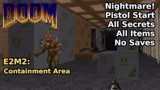 Doom - E2M2: Containment Area (Nightmare! 100% Secrets + Items)
