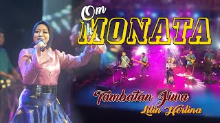 Download lagu LILIN HERLINA - TAMBATAN JIWA - Om MONATA mp3 Download lagu LILIN HERLINA - TAMBATAN JIWA - Om MONATA mp3