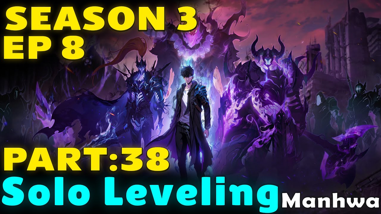 Solo Leveling Manhwa Part 38 Explained in English | Season 3 Episode 8💪🗡️🔥