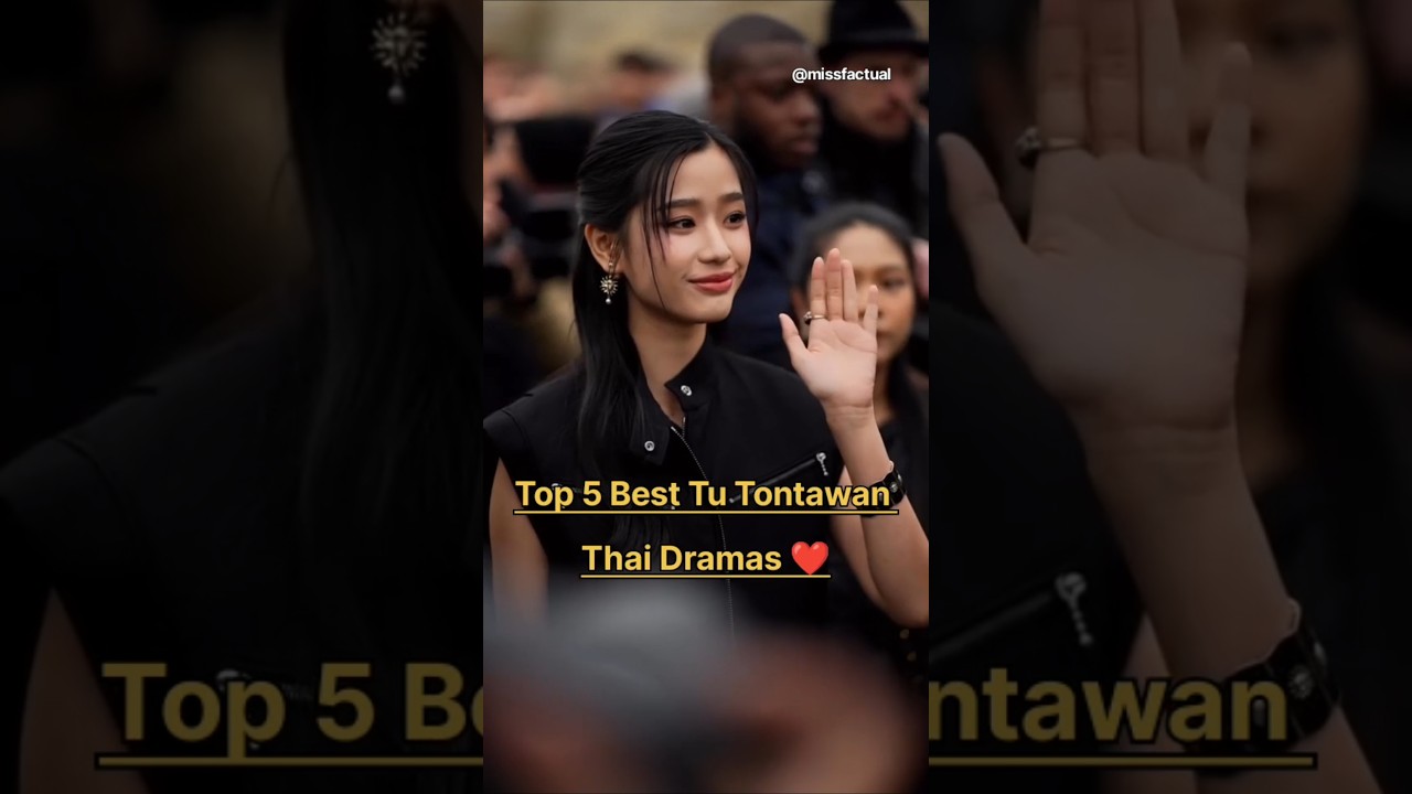 Top 5 Best Tu Tontawan Thai Dramas ❤️👍🏻#f4thailand #top10 #drama #thaidrama