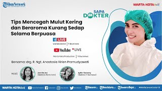 Tips Mencegah Mulut Kering dan Bau saat Berpuasa Syawal