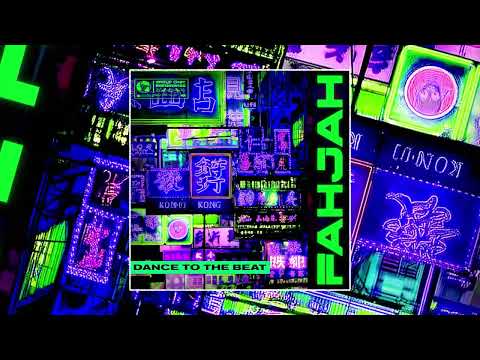 Fahjah - Dance To The Beat