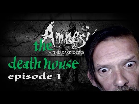 SCARE FEST!! AMNESIA CUSTOM STORYtime - THE DEATH HOUSE ep1