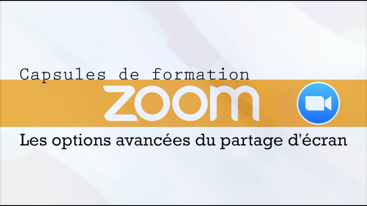 Capsule de formation Zoom pour animation : Les options avancées du partage d’écran