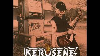 KEROSENE - Destructor