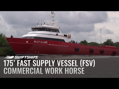 Swiftships 175' Fast Supply Vessel (FSV) - Commercial Work Horse