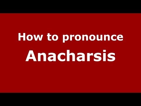 How to pronounce Anacharsis (French/France) - PronounceNames.com