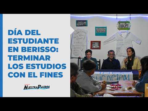 NUNCA ES TARDE PARA ESTUDIAR: celebramos a los estudiantes del Programa FinEs en Berisso