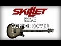 Skillet - Rise (Studio Guitar Cover) [HD] 